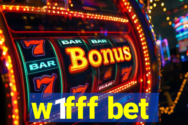 w1fff bet